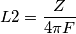 L2=\dfrac {Z} {4\pi F} L2=\dfrac {Z} {4\pi F}