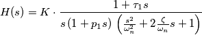 H(s) = K \cdot \frac{1+\tau_1 s}{s \, (1+p_1 s) \, \left( \frac{s^2}{\omega_n^2}+2 \frac{\zeta}{\omega_n} s + 1 \right)} H(s) = K \cdot \frac{1+\tau_1 s}{s \, (1+p_1 s) \, \left( \frac{s^2}{\omega_n^2}+2 \frac{\zeta}{\omega_n} s + 1 \right)}