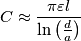 C\approx \frac{\pi \varepsilon l}{\text{ln}\left( \frac{d}{a} \right)} C\approx \frac{\pi \varepsilon l}{\text{ln}\left( \frac{d}{a} \right)}