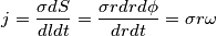 j=\frac{\sigma dS}{dl dt}=\frac{\sigma r dr d \phi}{dr dt}=\sigma r \omega j=\frac{\sigma dS}{dl dt}=\frac{\sigma r dr d \phi}{dr dt}=\sigma r \omega