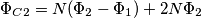 \Phi _{C2}=N(\Phi _{2}-\Phi _{1})+2N\Phi _{2} \Phi _{C2}=N(\Phi _{2}-\Phi _{1})+2N\Phi _{2}