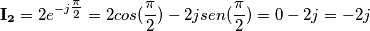 \mathbf{I_{2}}=2e^{-j\tfrac{\pi}{2}}=2cos(\frac{\pi}{2})-2jsen(\frac{\pi}{2})=0-2j=-2j \mathbf{I_{2}}=2e^{-j\tfrac{\pi}{2}}=2cos(\frac{\pi}{2})-2jsen(\frac{\pi}{2})=0-2j=-2j