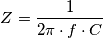 Z=\frac{1}{2\pi \cdot f \cdot C} Z=\frac{1}{2\pi \cdot f \cdot C}