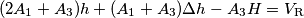 (2A_1+A_3)h+(A_1+A_3)\Delta h-A_3H=V_\text{R} (2A_1+A_3)h+(A_1+A_3)\Delta h-A_3H=V_\text{R}