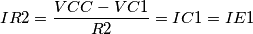 IR2=\frac{VCC-VC1}{R2}=IC1=IE1