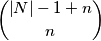 \binom{\left | N \right | -1 + n}{n}