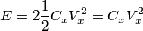 E=2\frac{1}{2}C_xV_x^2=C_xV_x^2
