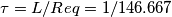 \tau = L / Req = 1 / 146.667