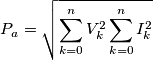 P_a=\sqrt{\sum_{k=0 }^{n}V^2_k\sum_{k=0 }^{n}I^2_k}