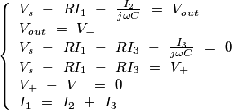 \left\{\begin{array}{l}
V_s\ -\ RI_1\ -\ \frac{I_2}{j \omega C}\ =\ V_{out}\\
V_{out}\ =\ V_{-}\\
V_s\ -\ RI_1\ -\ R I_3\ -\ \frac{I_3}{j\omega C}\ =\ 0\\
V_{s}\ -\ RI_1\ -\ R I_3\ =\ V_{+}\\
V_+\ -\ V_{-}\ =\ 0\\
I_1\ =\ I_2\ +\ I_3\\
\end{array}\right.