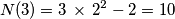 N(3)=3\,\times\,2^2-2=10