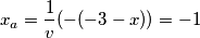 x_a=\frac{1}{v}(-(-3-x))=-1