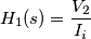 H_1(s) = \frac{V_2}{I_i}