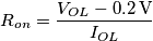 R_{on}=\frac{V_{OL}-0.2\,\text{V}}{I_{OL}}