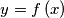 y=f\left( x \right) y=f\left( x \right)