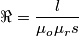 \Re=\frac{l}{\mu_o\mu_rs}