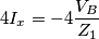 4I_x=-4\frac{V_B}{Z_1}