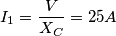 I_{1}=\frac{V}{X_{C}}=25A