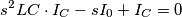 s^2 LC \cdot I_C - s I_0 + I_C=0