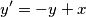 y' = -y + x