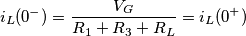 i_L(0^-)=\frac{V_G}{R_1+R_3+R_L}=i_L(0^+) i_L(0^-)=\frac{V_G}{R_1+R_3+R_L}=i_L(0^+)