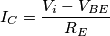 I_C=\frac{V_i-V_{BE}}{R_E}