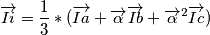 \overrightarrow{Ii}= \frac{1}{3}*( \overrightarrow{Ia} +   \overrightarrow{ \alpha }  \overrightarrow{Ib} + \overrightarrow{ \alpha }^{2}\overrightarrow{Ic} )