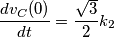 \frac{dv_C(0)}{dt} = \frac{\sqrt{3}}{2} k_2