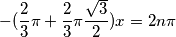 -(\frac{2}{3}\pi+\frac{2}{3}\pi\frac{\sqrt{3}}{2})x = 2n\pi