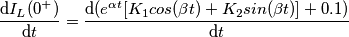 \frac{\mathrm{d} I_{L}(0^+)}{\mathrm{d} t}=\frac{\mathrm{d} (e^{\alpha t}[K_{1}cos(\beta t)+K_{2}sin(\beta t)]+0.1)}{\mathrm{d} t}