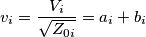 v_i=\frac{V_i}{\sqrt{Z_{0i}}}=a_i + b_i