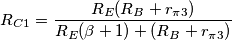 R_{C1} =  \frac{R_E (R_B + r_{\pi 3})}{R_E(\beta + 1) + (R_B + r_{\pi 3})}