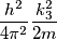 \frac{h^2}{4\pi^2}\frac{k_{3}^2}{2m}