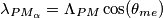 \lambda_{PM_\alpha} = \Lambda_{PM} \cos(\theta_{me})