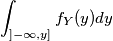 \int _{]-\infty, y]} f_{Y}(y)dy