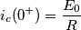 i_c(0^+)=\frac {E_0}{R}