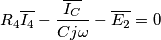 R_4 \overline{I_4}-\frac{\overline{I_C}}{C j \omega}-\overline{E_2}=0 R_4 \overline{I_4}-\frac{\overline{I_C}}{C j \omega}-\overline{E_2}=0