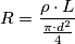 R = \frac{\rho \cdot L}{\frac{\pi \cdot d^{2}}{4}} R = \frac{\rho \cdot L}{\frac{\pi \cdot d^{2}}{4}}