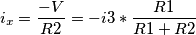 i_{x} = \frac{-V}{R2} = -i3 *\frac{R1}{R1 + R2}
