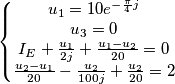 \left\{\begin{matrix}
u_1= 10e^{-\frac{\pi}{4}j}\\ 
u_3=0 \\
I_E+ \frac{u_1}{2j} + \frac {u_1-u_2}{20}=0 \\ 
\frac {u_2 -u_1}{20} - \frac{u_2}{100j} + \frac{u_2}{20} = 2  \\ 
\end{matrix}\right.