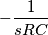 -\frac{1}{sRC}