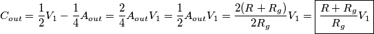 C_{out}=\frac12V_1-\frac14A_{out}=\frac24A_{out}V_1=\frac12A_{out}V_1=\frac{2(R+R_g)}{2R_g}V_1=\boxed{\frac{R+R_g}{R_g}V_1}