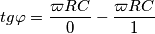 tg\varphi =\frac{\varpi RC}{0}-\frac{\varpi RC}{1}