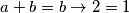 a+b=b\rightarrow 2=1 a+b=b\rightarrow 2=1