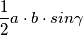 \frac{1}{2}  a\cdot b \cdot sin\gamma