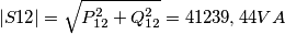 |S{12}|=\sqrt{P_{12}^2+Q_{12}^2}=41239,44{VA}