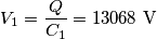 V_{1}=\frac{Q}{C_{1}}= 13068\textup{ V}