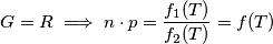 G=R \implies n\cdot p = \frac{f_1(T)}{f_2(T)}=f(T)
