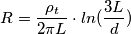 R=\frac{\rho _t}{2\pi L}\cdot ln(\frac{3L}{d})