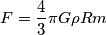 F =  \frac{4}{3}\pi G\rho R m